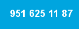 951 625 11 87